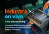 Segundo episodio de “Industria en Vivo”: Luis Bernal Y Agustín Duval analizan la industria alimentaria