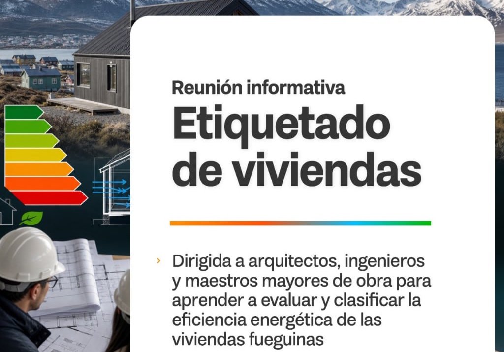 Tierra del Fuego realizará por primera vez el curso de etiquetado de viviendas